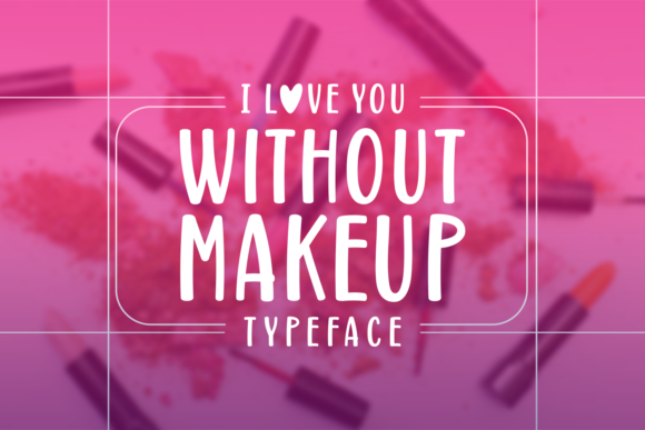 Without Makeup: A Fresh, Elegant Script Font